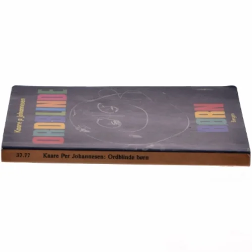 Ordblinde børn af Kaare P Johannesen (Bog)