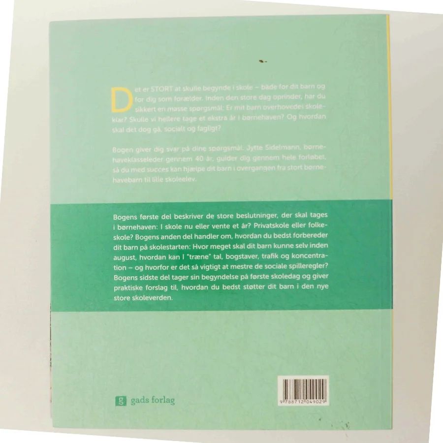 Godt begyndt : hjælp dit barn til den bedste skolestart af Jytte Sidelmann (Bog)