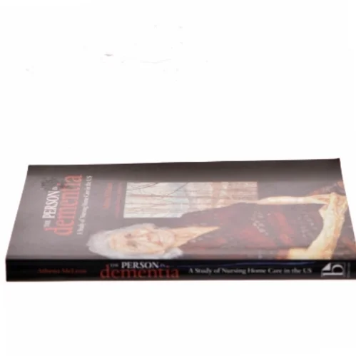 The person in dementia : a study of nursing home care in the US af Athena McLean (Bog)