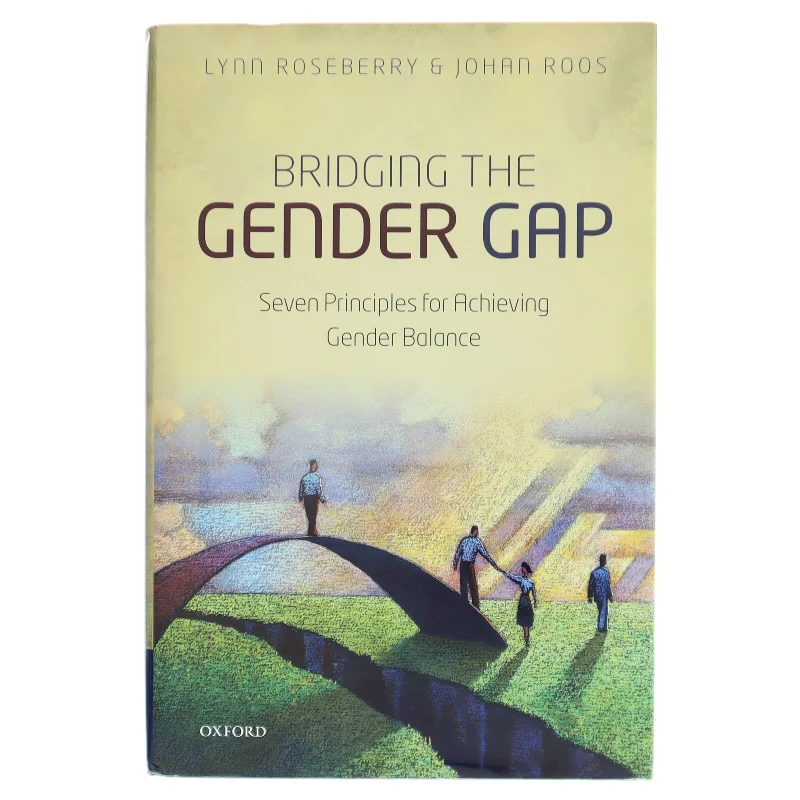 Bridging the gender gap : seven principles for achieving gender balance af Lynn M. Roseberry (Bog)