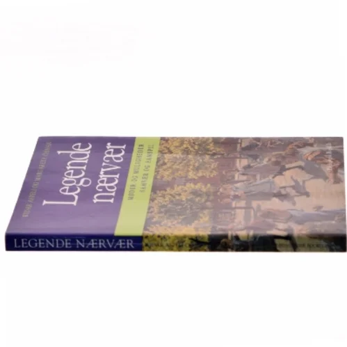 Legende nærvær : samvær og samspil - møder og muligheder (Bog)