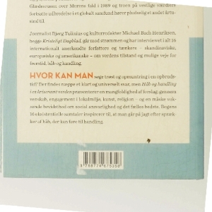 Håb og handling i en kriseramt verden : eksistentielle samtaler med 16 internationale forfattere og tænkere af Bjørg Tulinius (Bog)