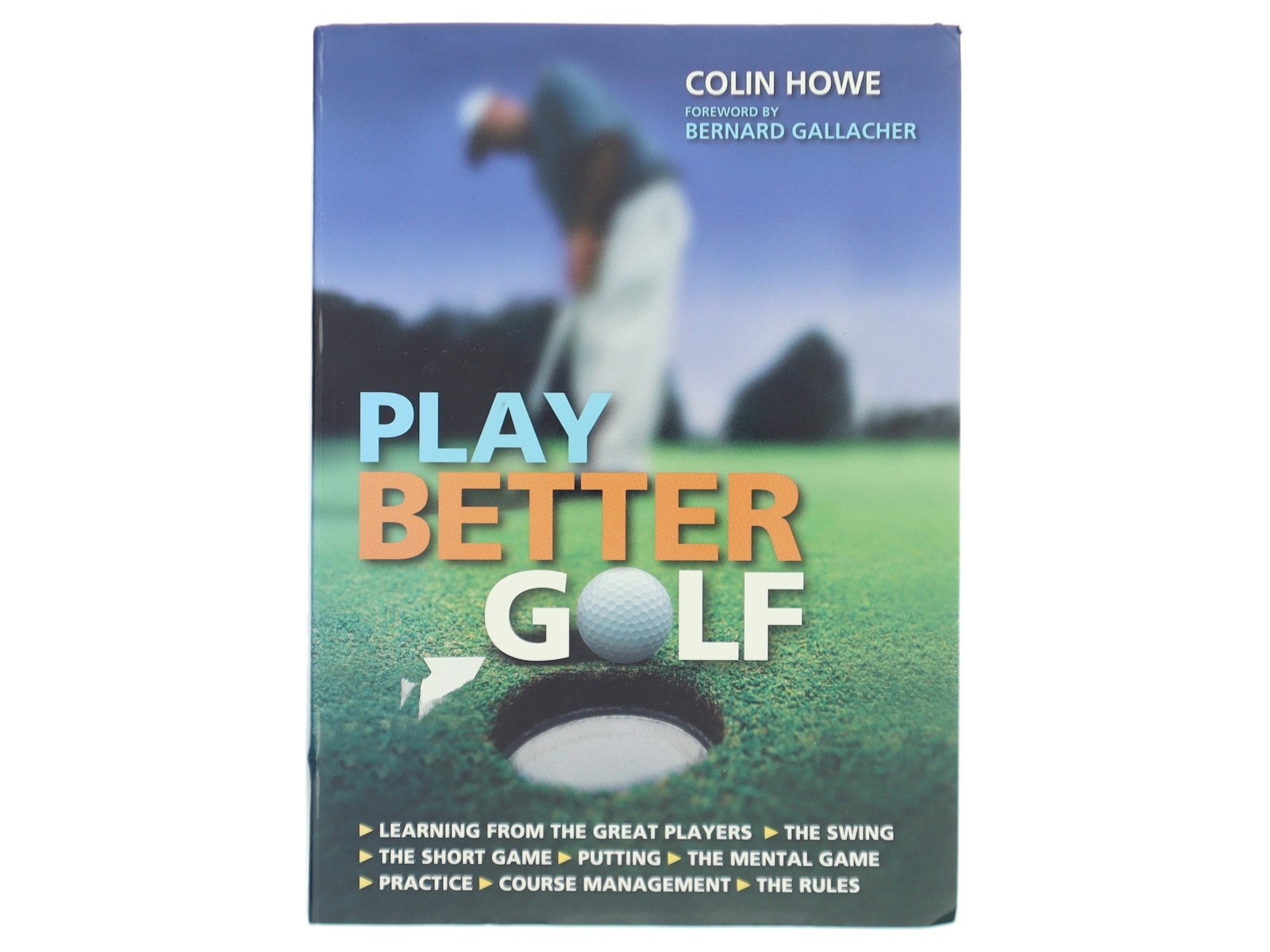 Play Better Golf af Colin Howe (Bog)