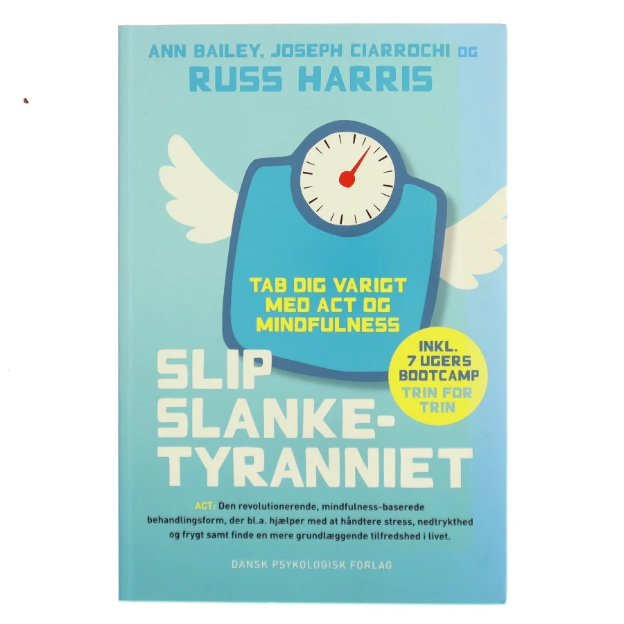 Slip slanketyranniet : tab dig varigt med ACT og mindfulness af Ann Bailey (Bog)