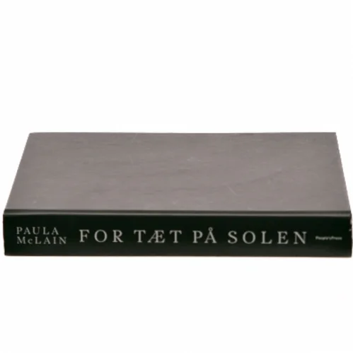 For Tæt På Solen af Paula McLain (Bog)