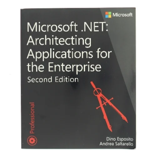 Microsoft.NET architecting applications for the enterprise af Andrea Saltarello (Bog)