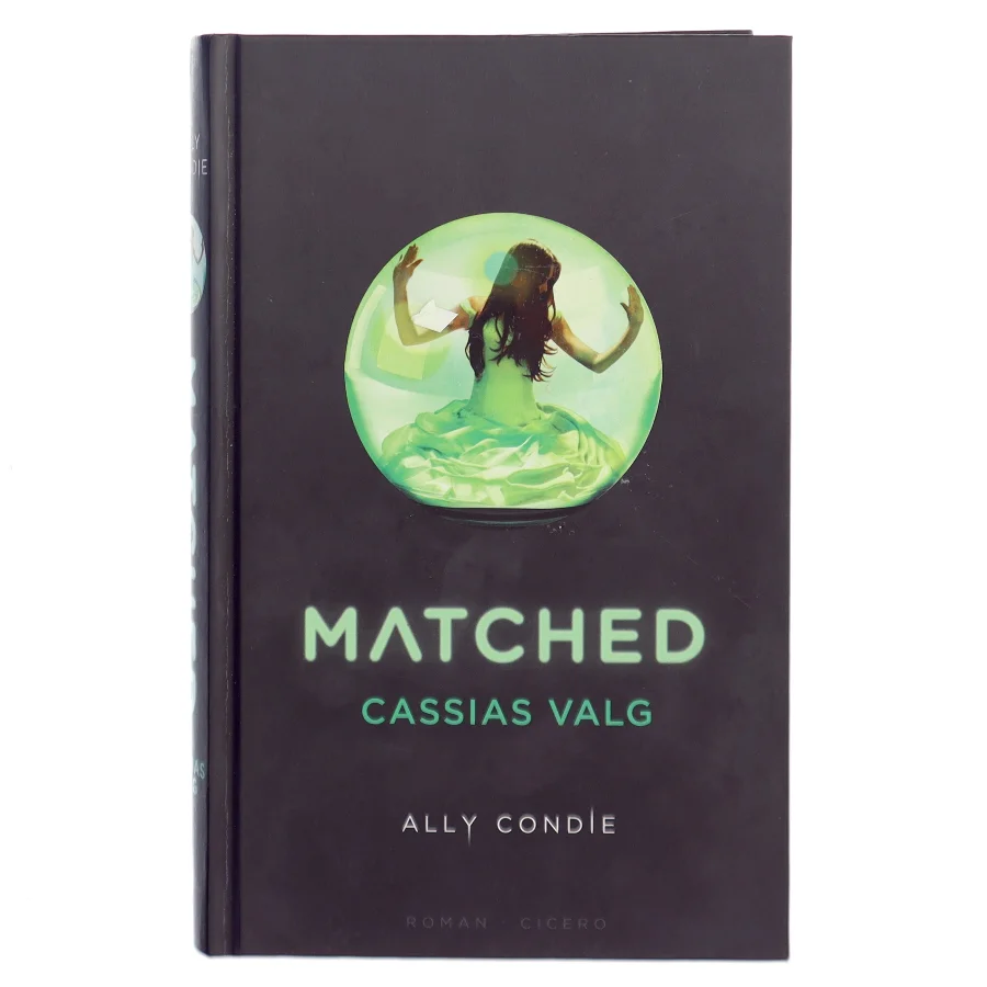Matched : Cassias valg af Ally Condie (Bog)