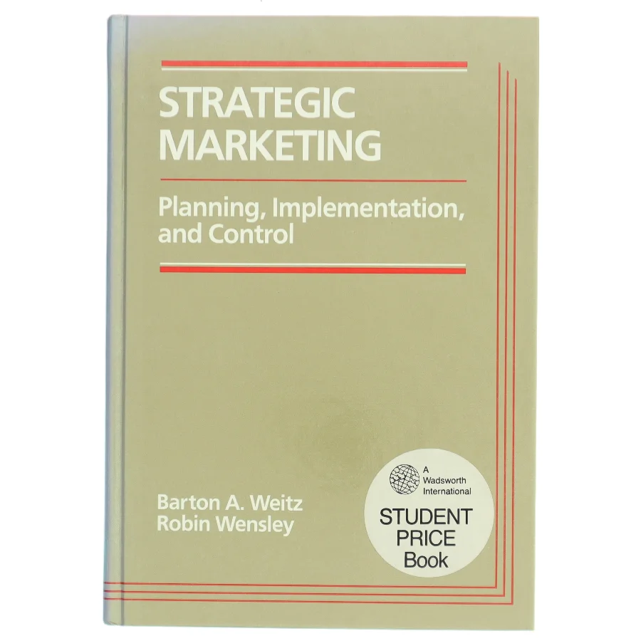 Strategic Marketing Planning, Implementation, and Control af Barton A. Weitz (Bog)