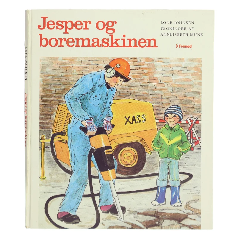 Jesper og boremaskinen af Lone Johnsen (Bog)