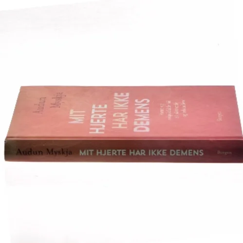 Mit hjerte har ikke demens af Audun Myskja (Bog)