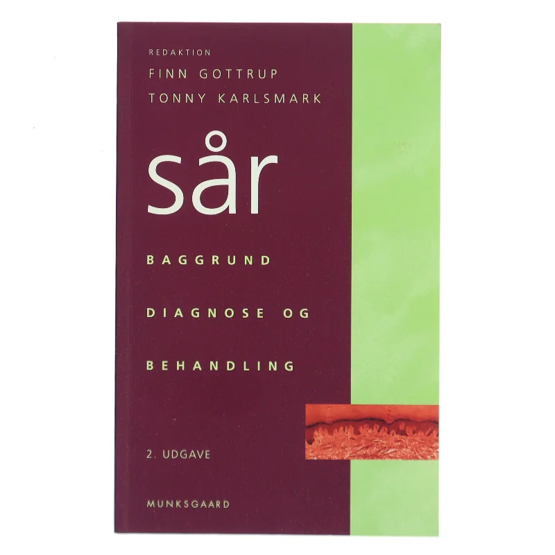 Sår : baggrund, diagnose og behandling (Bog)