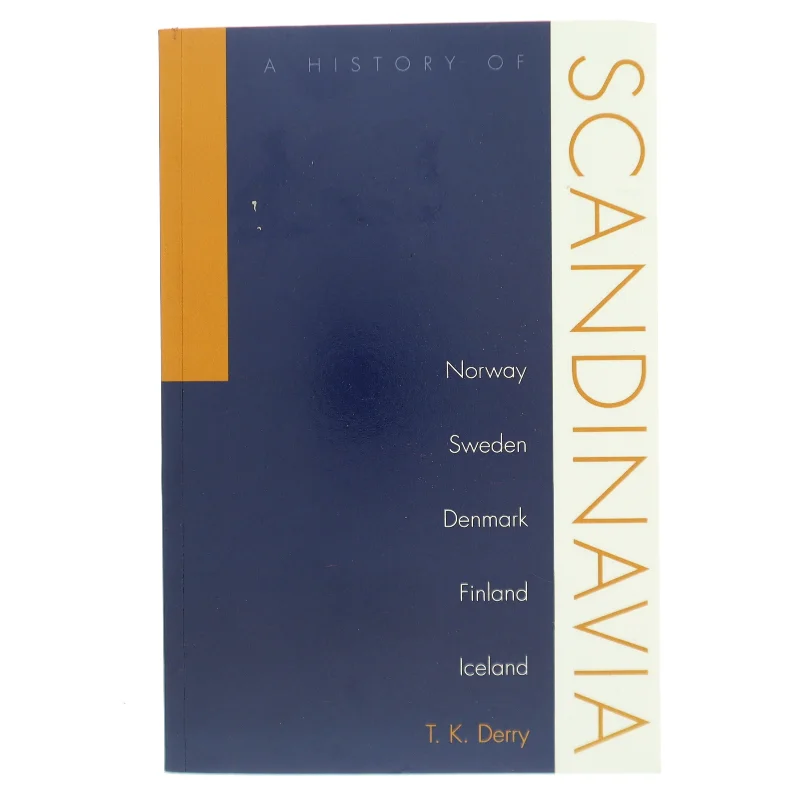 History of Scandinavia af T. K. Derry (Bog)