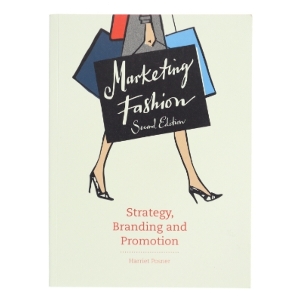 Marketing fashion : strategy, branding and promotion af Harriet Posner (Bog)