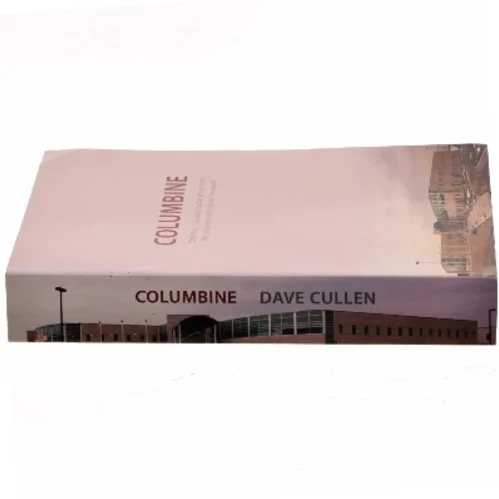 Columbine af David Cullen (Bog)