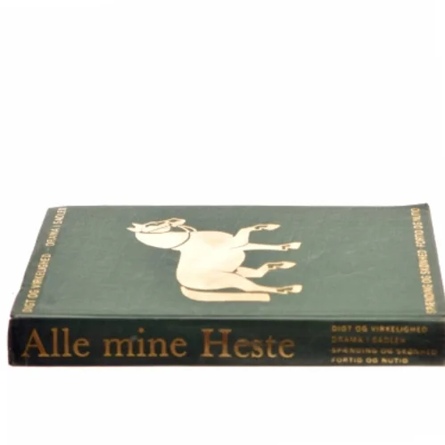 Alle mine Heste: en antologi (Bog)