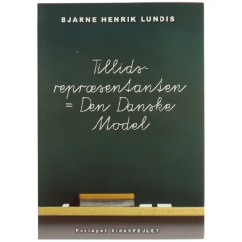 Tillidsrepræsentanten = den danske model af Bjarne Henrik Lundis (Bog) 