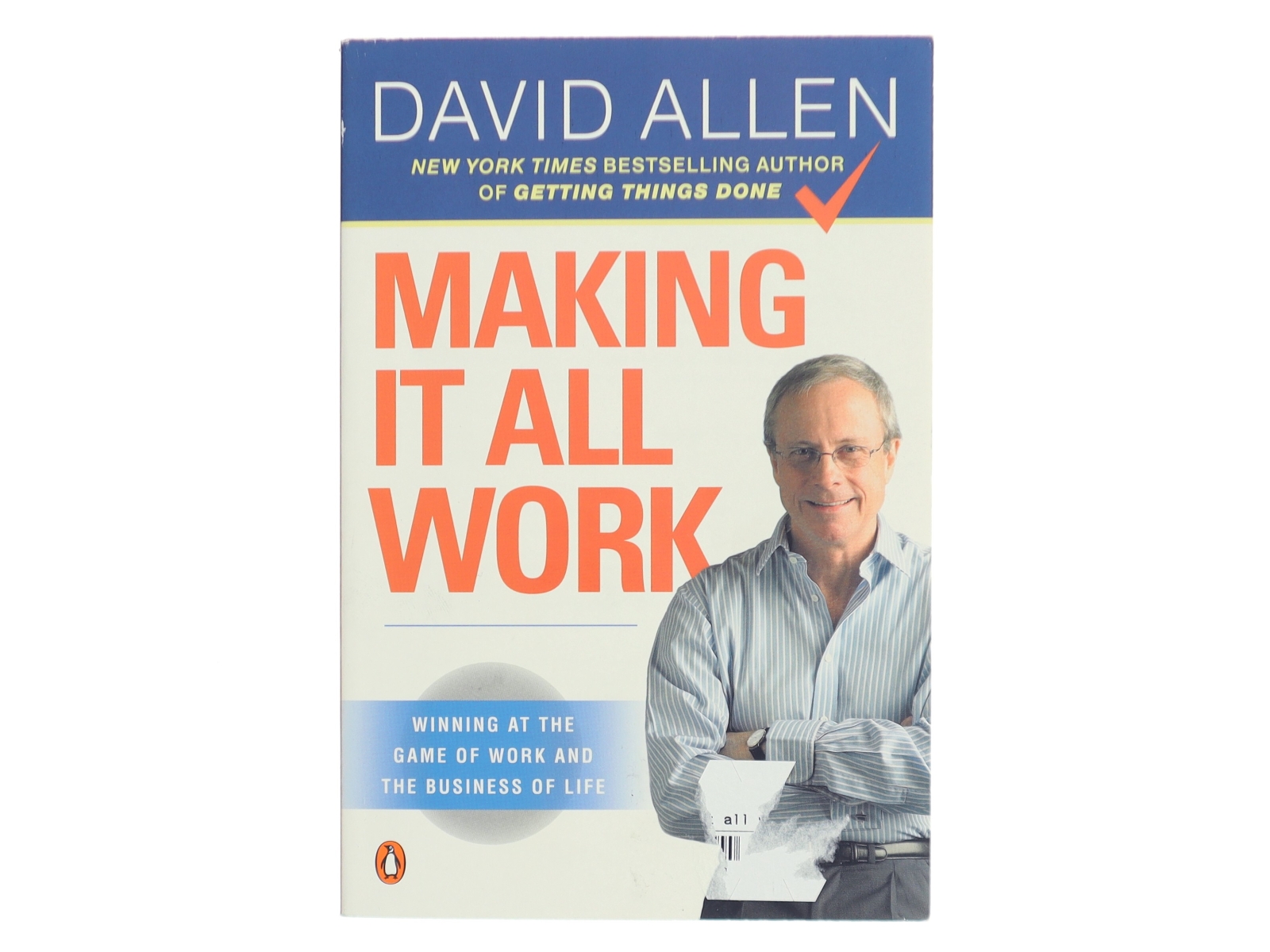 Making It All Work af David Allen (Bog)