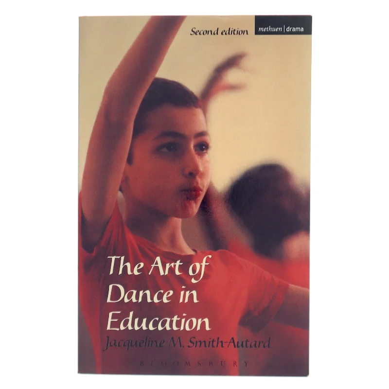 The art of dance in education af Jacqueline M. Smith-Autard (1939-) (Bog)