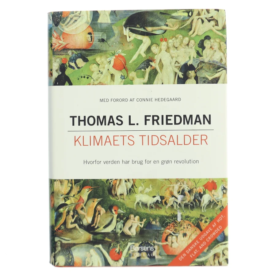 Klimaets tidsalder : hvorfor verden har brug for en grøn revolution af Thomas L. Friedman (Bog)