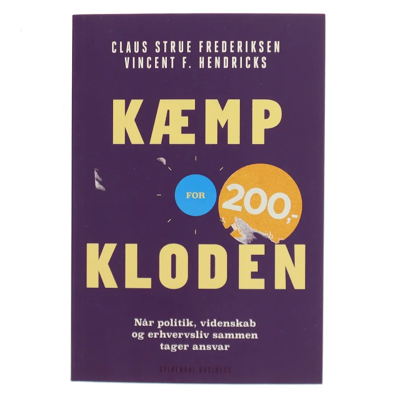 Kæmp for kloden : når politik, videnskab og erhvervsliv sammen tager ansvar af Claus Strue Frederiksen (Bog)