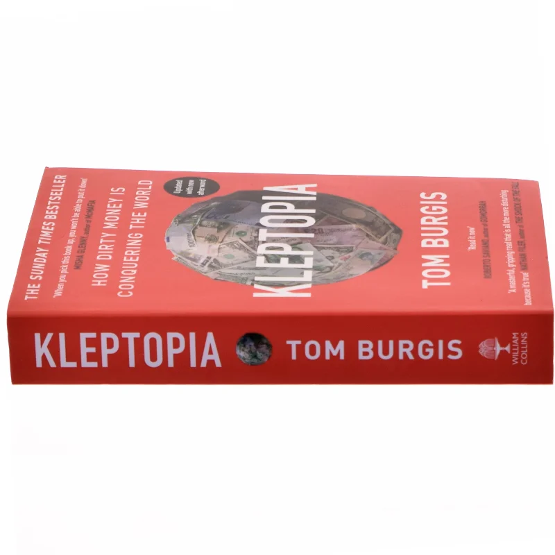 Kleptopia : how dirty money is conquering the world af Tom Burgis (Bog)