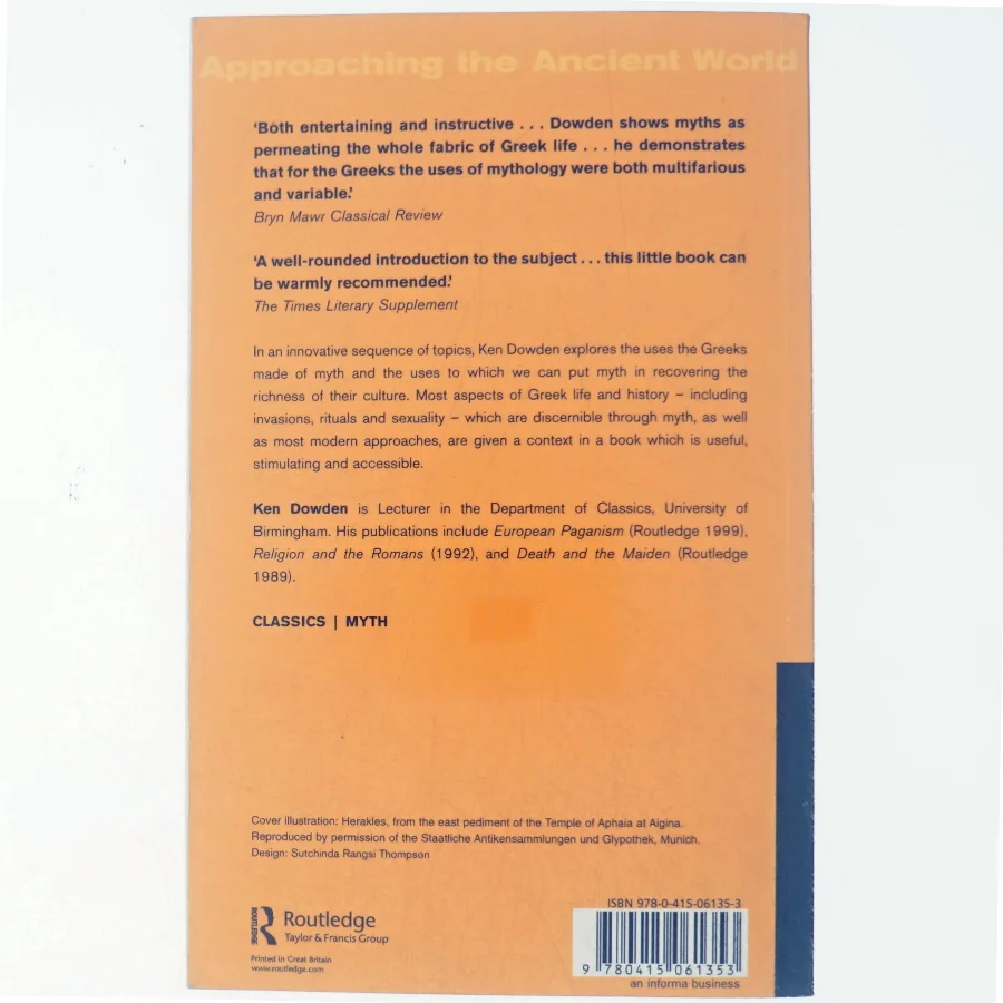 The uses of Greek mythology af Ken Dowden (Bog)