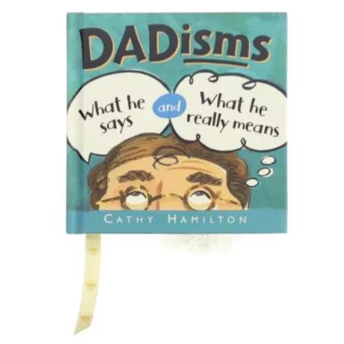Cathy Hamilton: Dadisms - What He Says and What He Really Means (Gift Books from Hallmark)