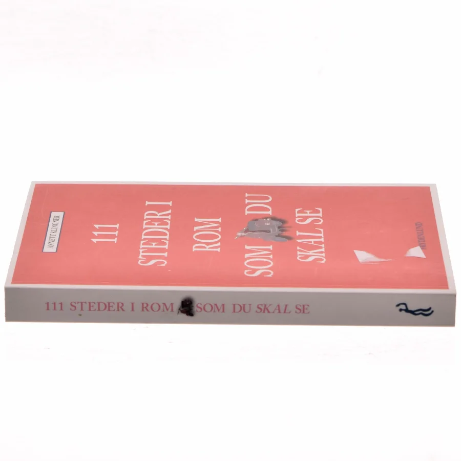 111 steder i Rom som du skal se af Annett Klingner (f. 1966) (Bog)