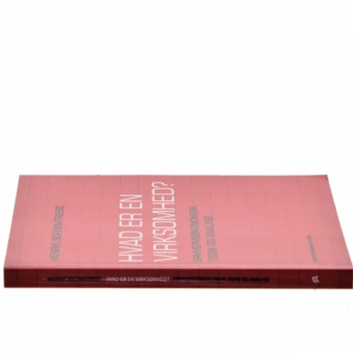 Hvad er en virksomhed? : erhvervsøkonomisk teori og analyse af Henrik Sornn-Friese (Bog)