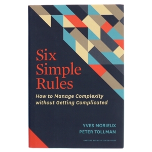 Six simple rules : how to manage complexity without getting complicated af Yves Morieux (f. 1960) (Bog)