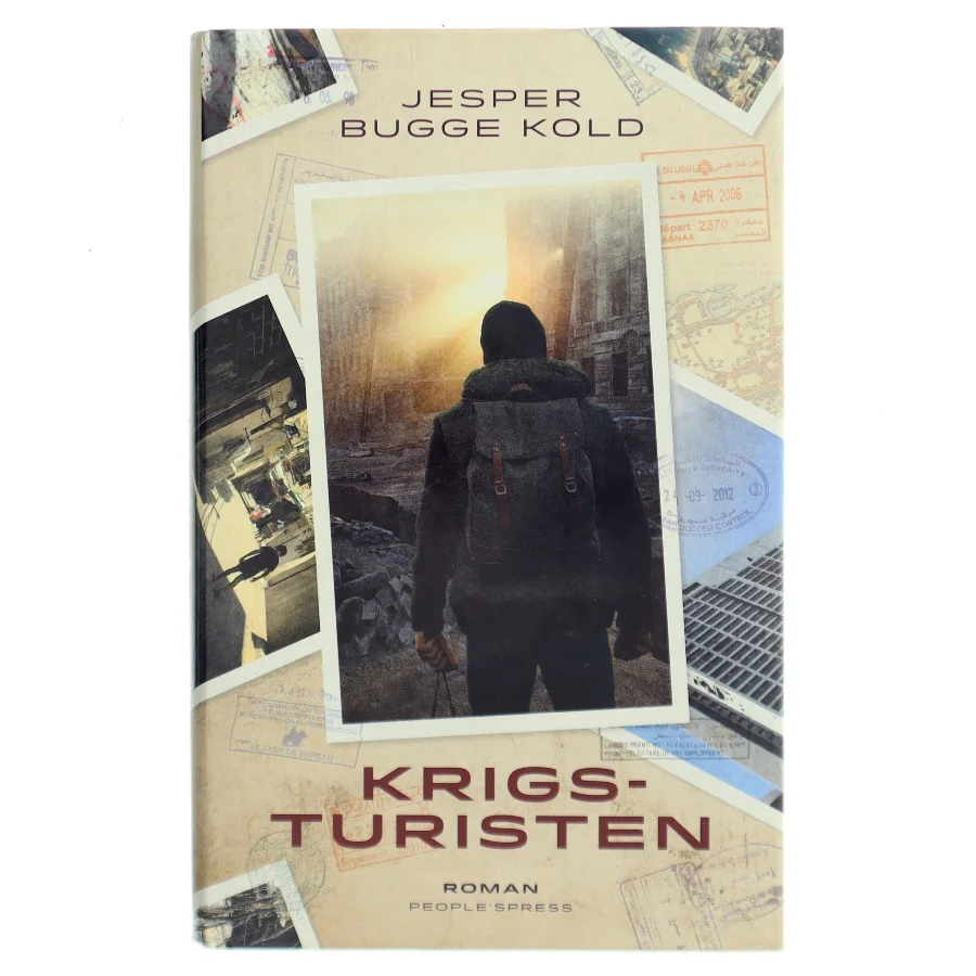 Krigsturisten : roman af Jesper Bugge Kold (Bog)
