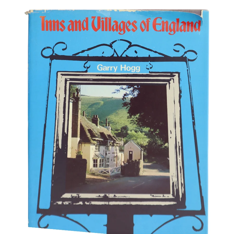 Inns and Villages of England af Garry Hogg (Bog)
