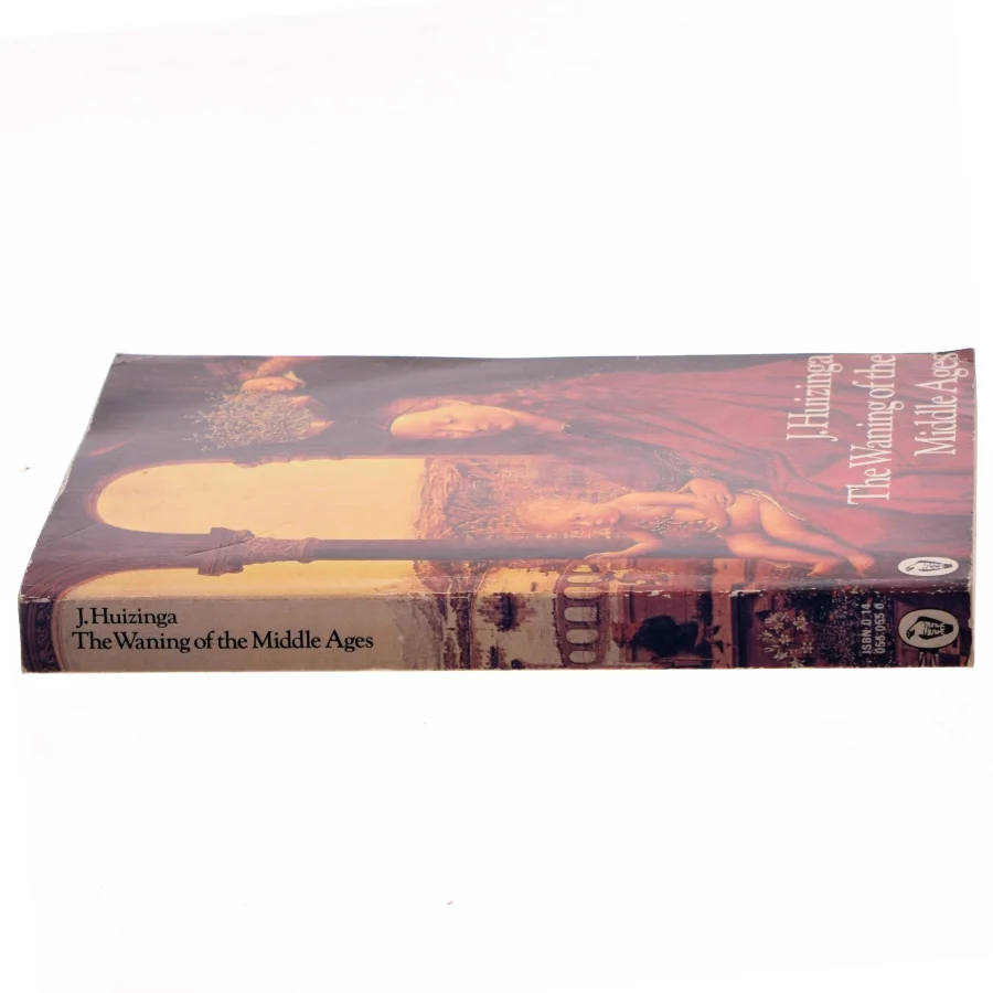 The Waning of the Middle Ages af J. Huizinga (Bog)