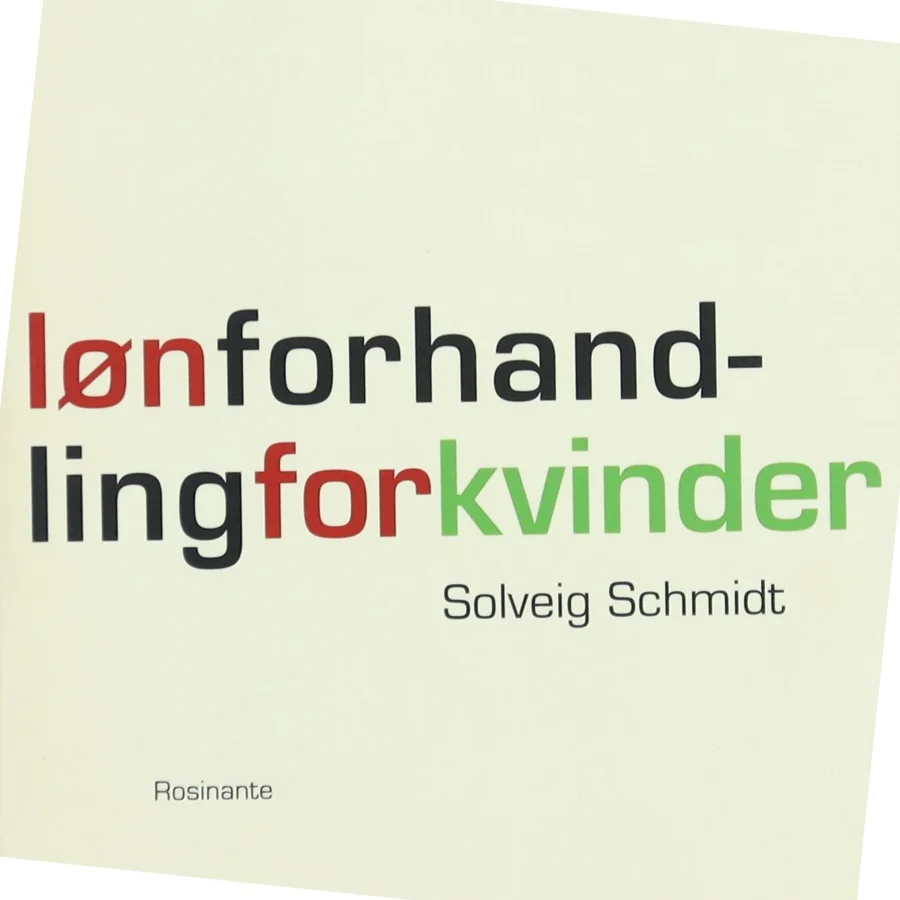 Lønforhandling for kvinder af Solveig Schmidt (f. 1954) (Bog)
