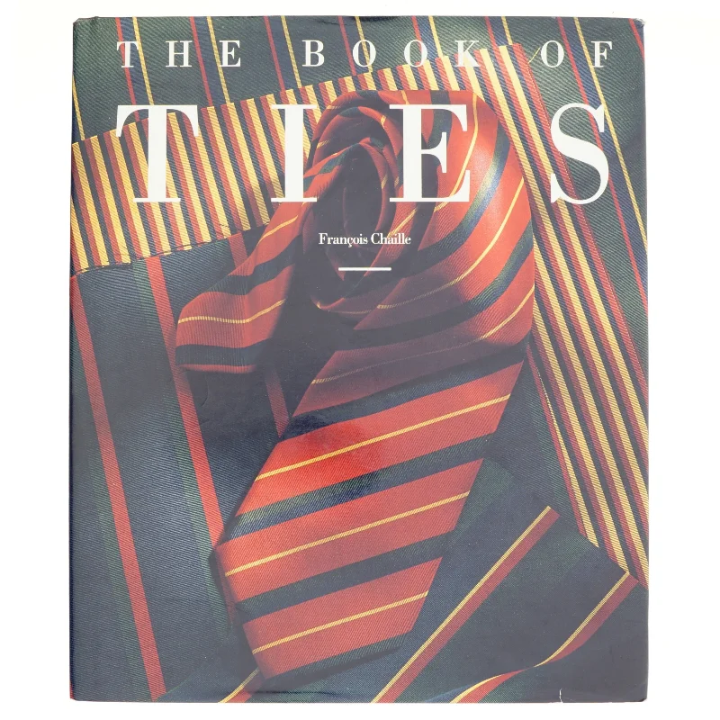 The book of ties af François Chaille (Bog)