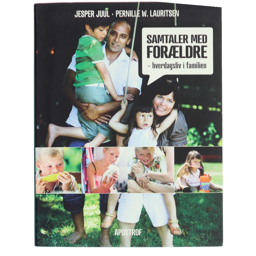 Samtaler med forældre : hverdagsliv i familien af Jesper Juul (f. 1948) (Bog)
