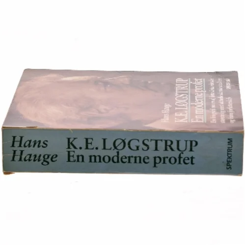 K.E. Løgstrup - En moderne profet af Hans Hauge (Bog)