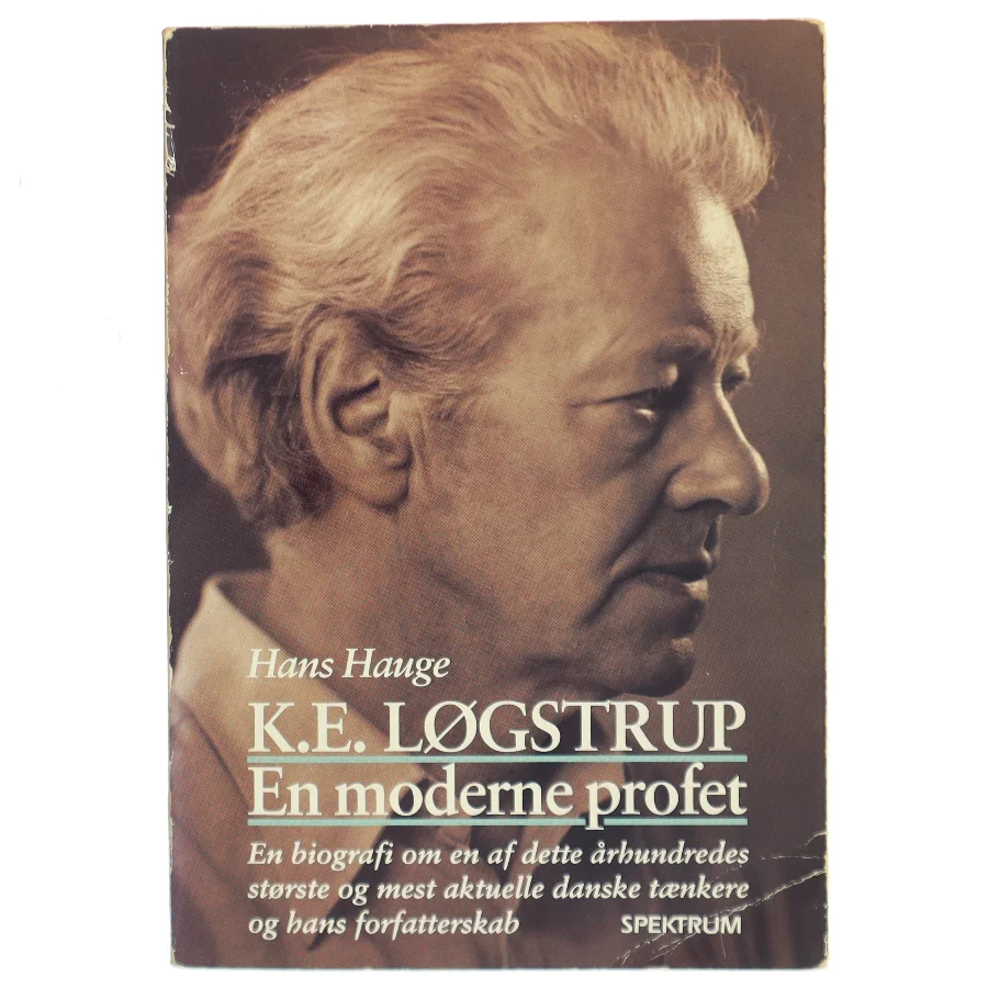 K.E. Løgstrup - En moderne profet af Hans Hauge (Bog)