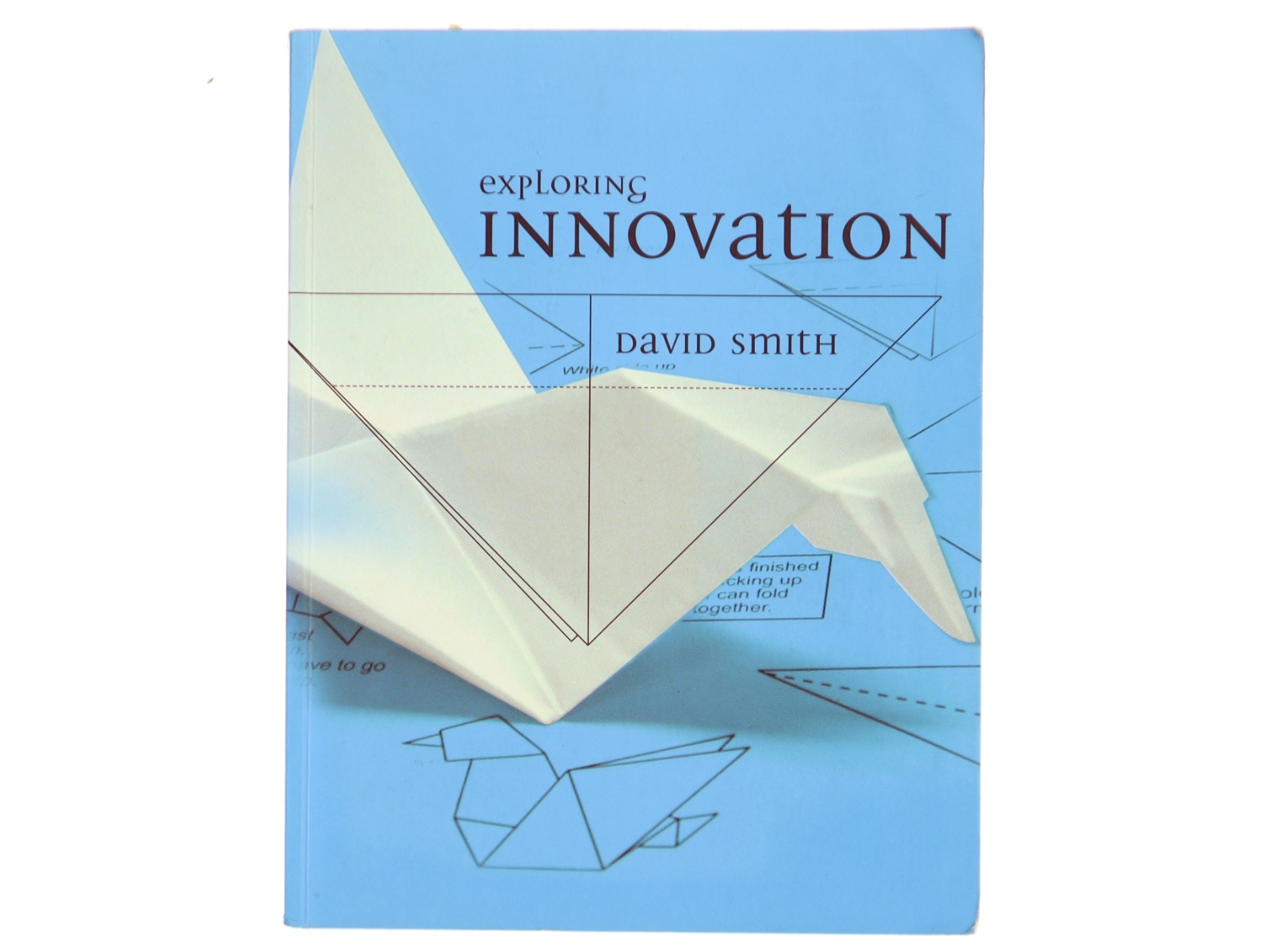 Exploring innovation af David Smith (f. 1948) (Bog)
