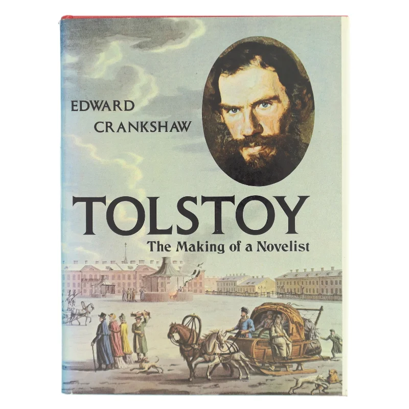 Tolstoy: The Making of a Novelist af Edward Crankshaw (Bog)