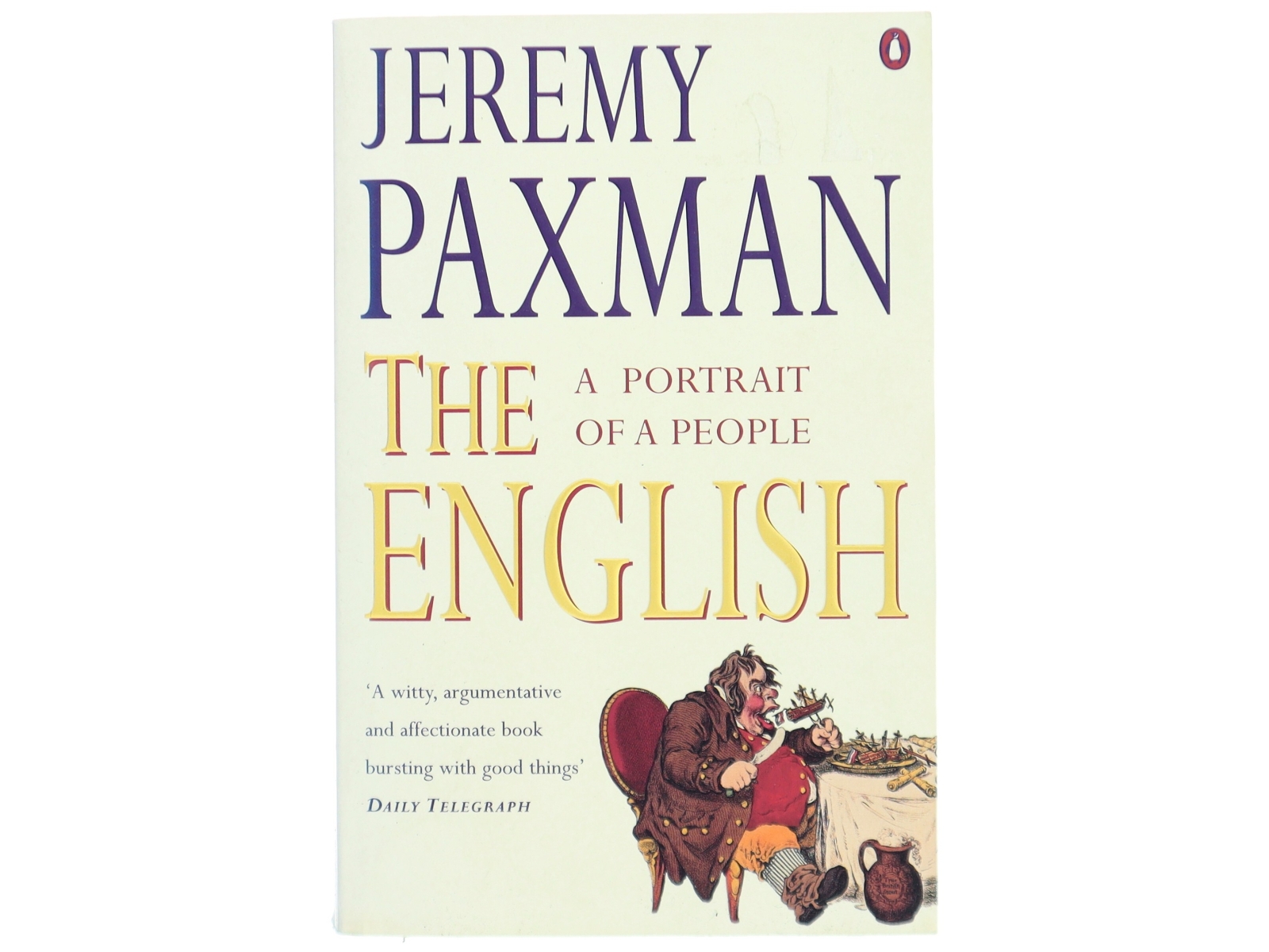 The English : a portrait of a people af Jeremy Paxman (Bog)
