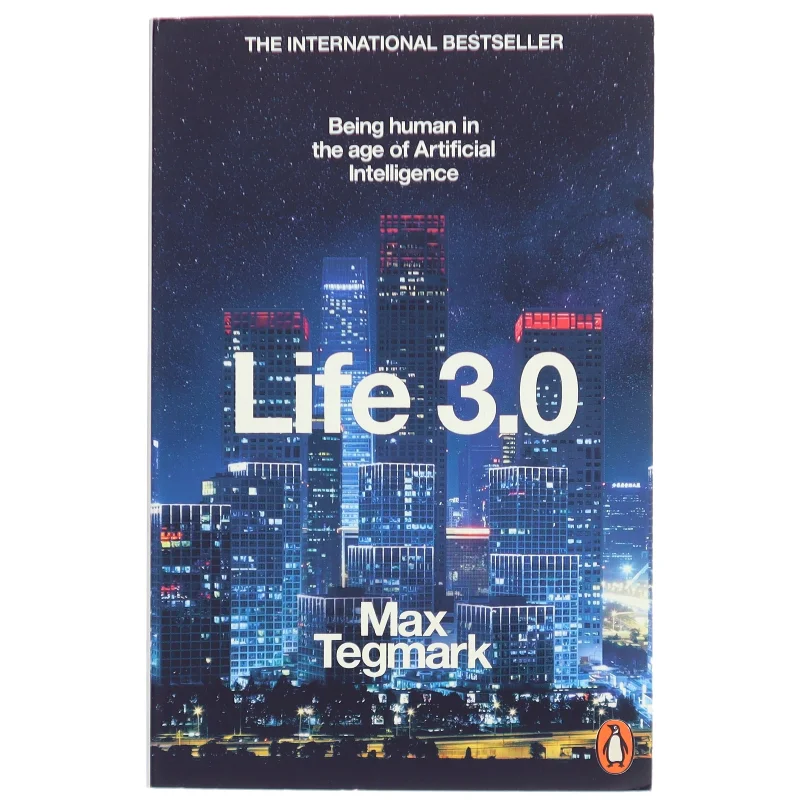 Life 3.0 : being human in the age of artificial intelligence af Max Tegmark (Bog)