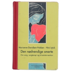 Den nødvendige smerte af Marianne Davidsen-Nielsen (Bog)
