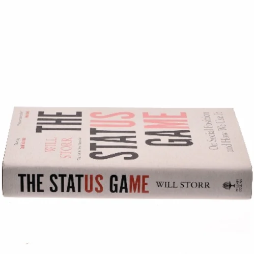 The status game af Will Storr (Bog)