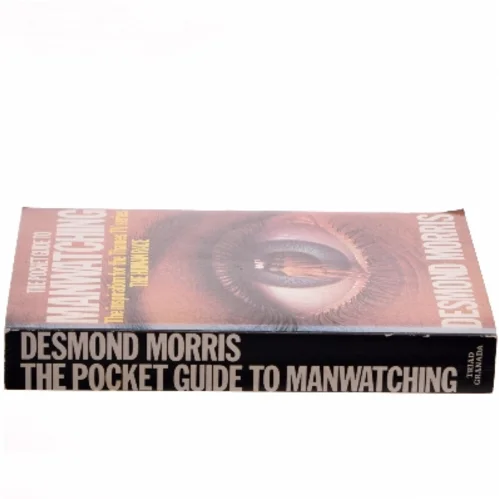 The Pocket Guide to Manwatching af Desmond Morris (Bog)