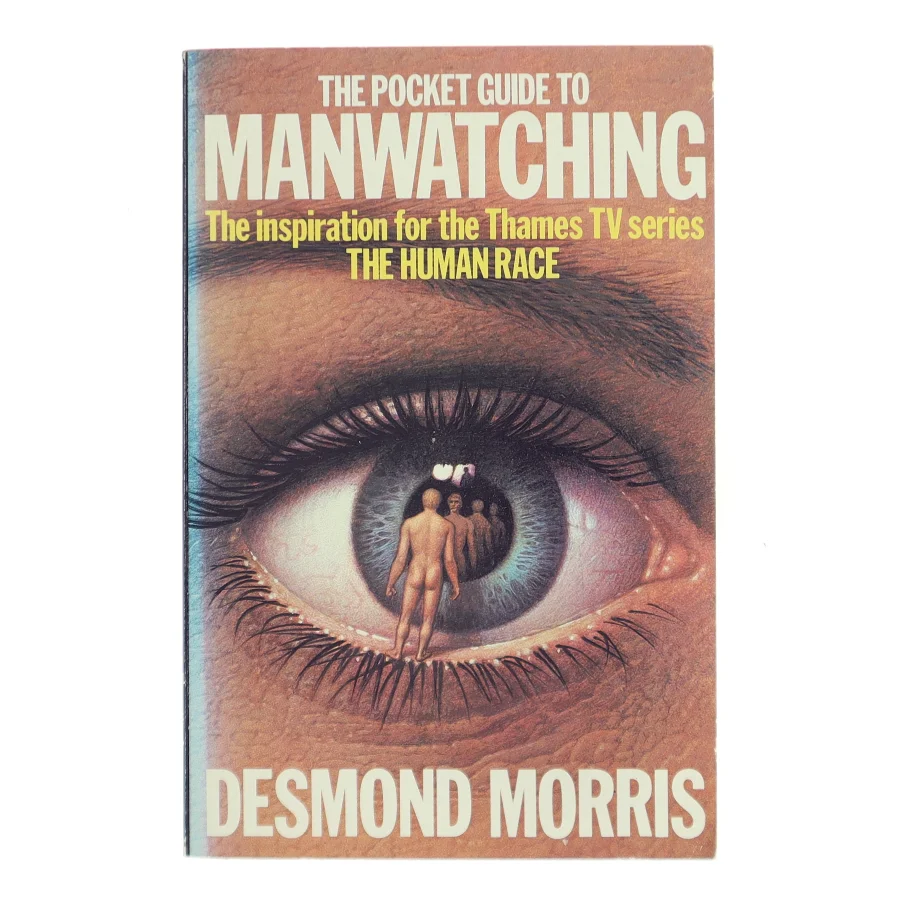 The Pocket Guide to Manwatching af Desmond Morris (Bog)