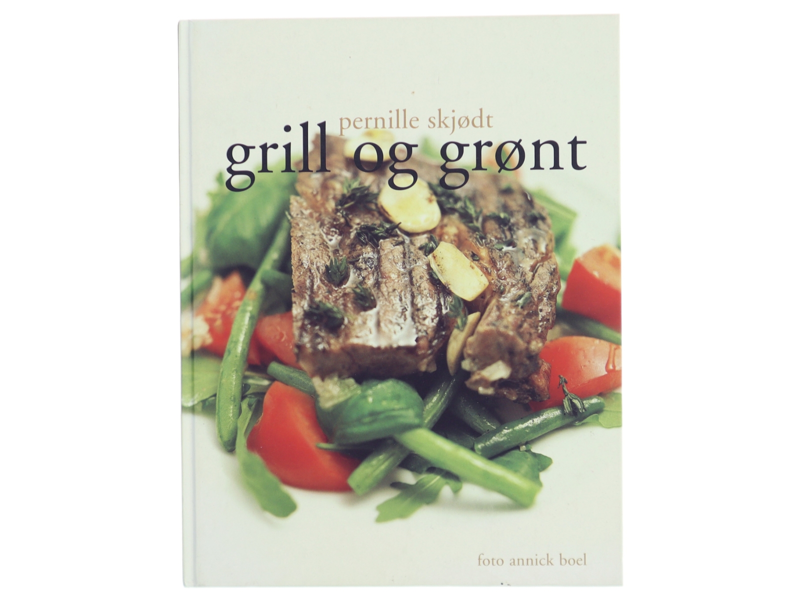 Grill og grønt af Pernille Skjødt (Bog)