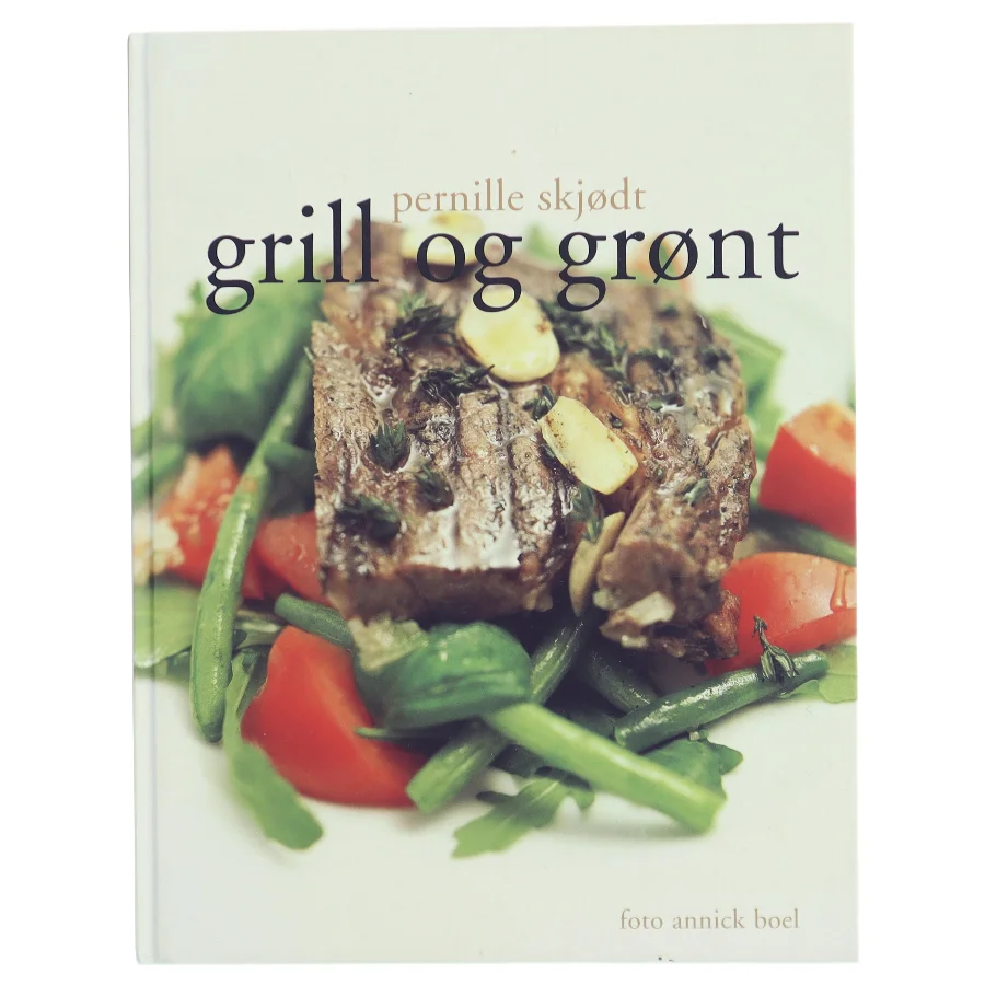 Grill og grønt af Pernille Skjødt (Bog)