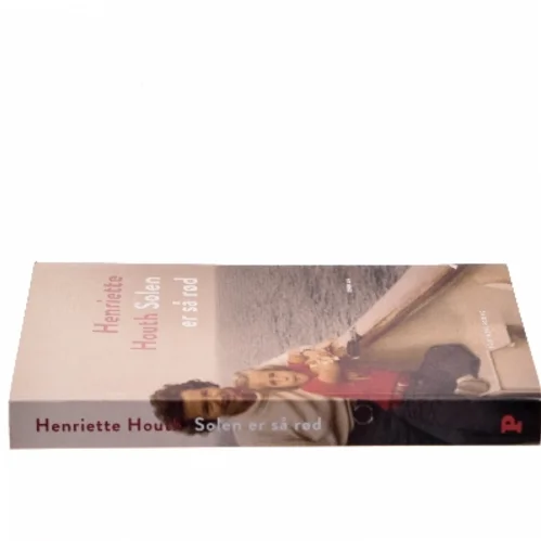 Solen er så rød : roman af Henriette Houth (Bog)