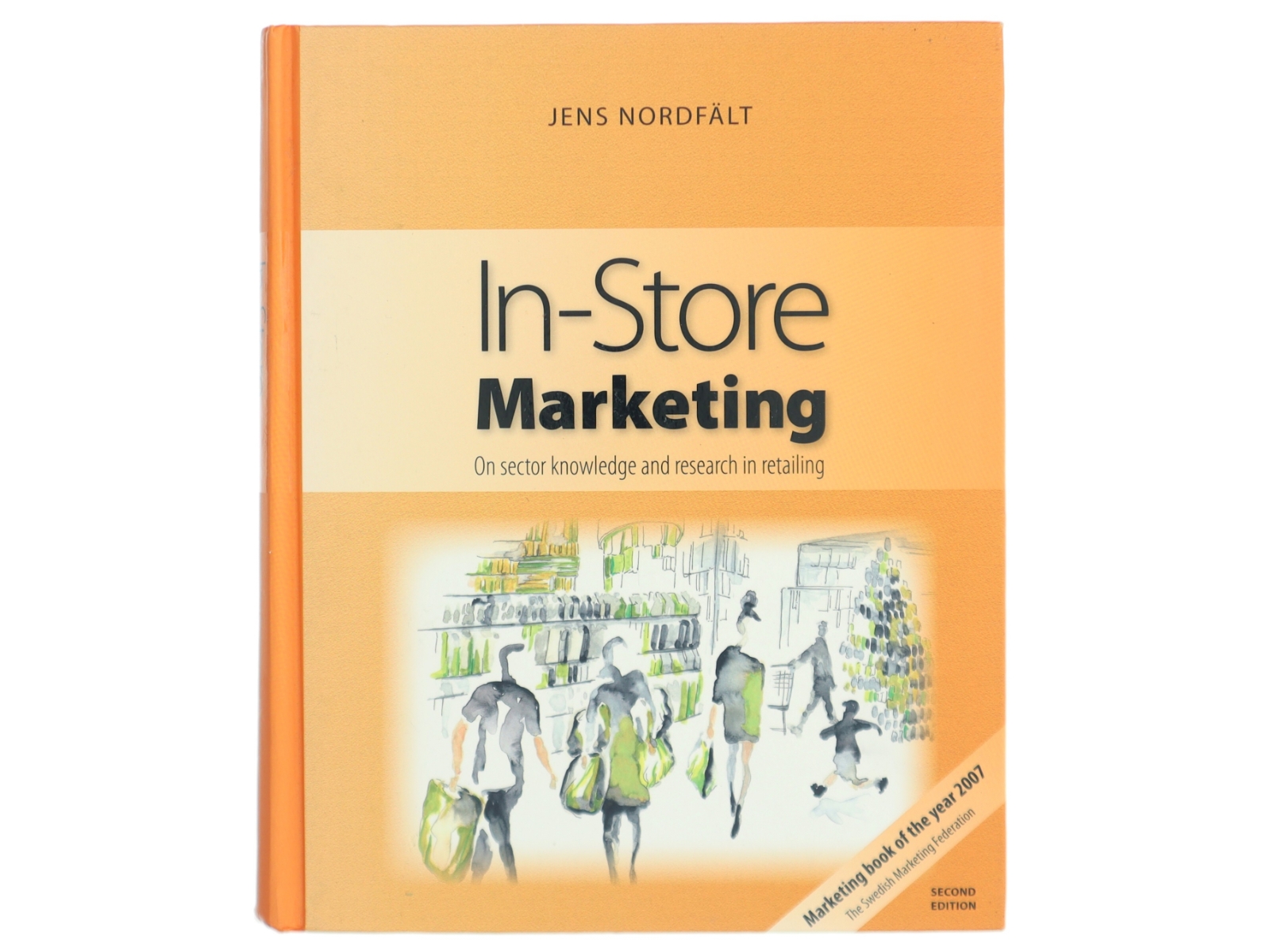 In-store marketing : On sector knowledge and research in retailing af Jens Nordfält (Bog)